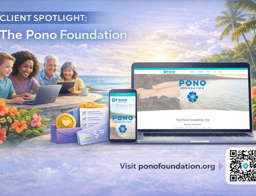 Client Spotlight: The Pono Foundation